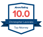 Christopher Lavorato has maintained a perfect “10” rating by Avvo.com since 2017.